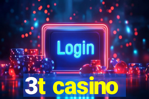 3t casino